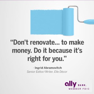 Home Renovations: Elle Décor Reveals How to Make the Most of Your Money Home Renovations: Elle Décor Reveals How to Make the Most of Your Money